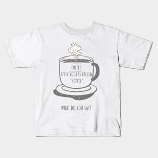 Coffee Yoga Kids T-Shirt